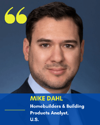 Image of Mike Dahl, Homebuilders & Building Products Analyst, U.S.